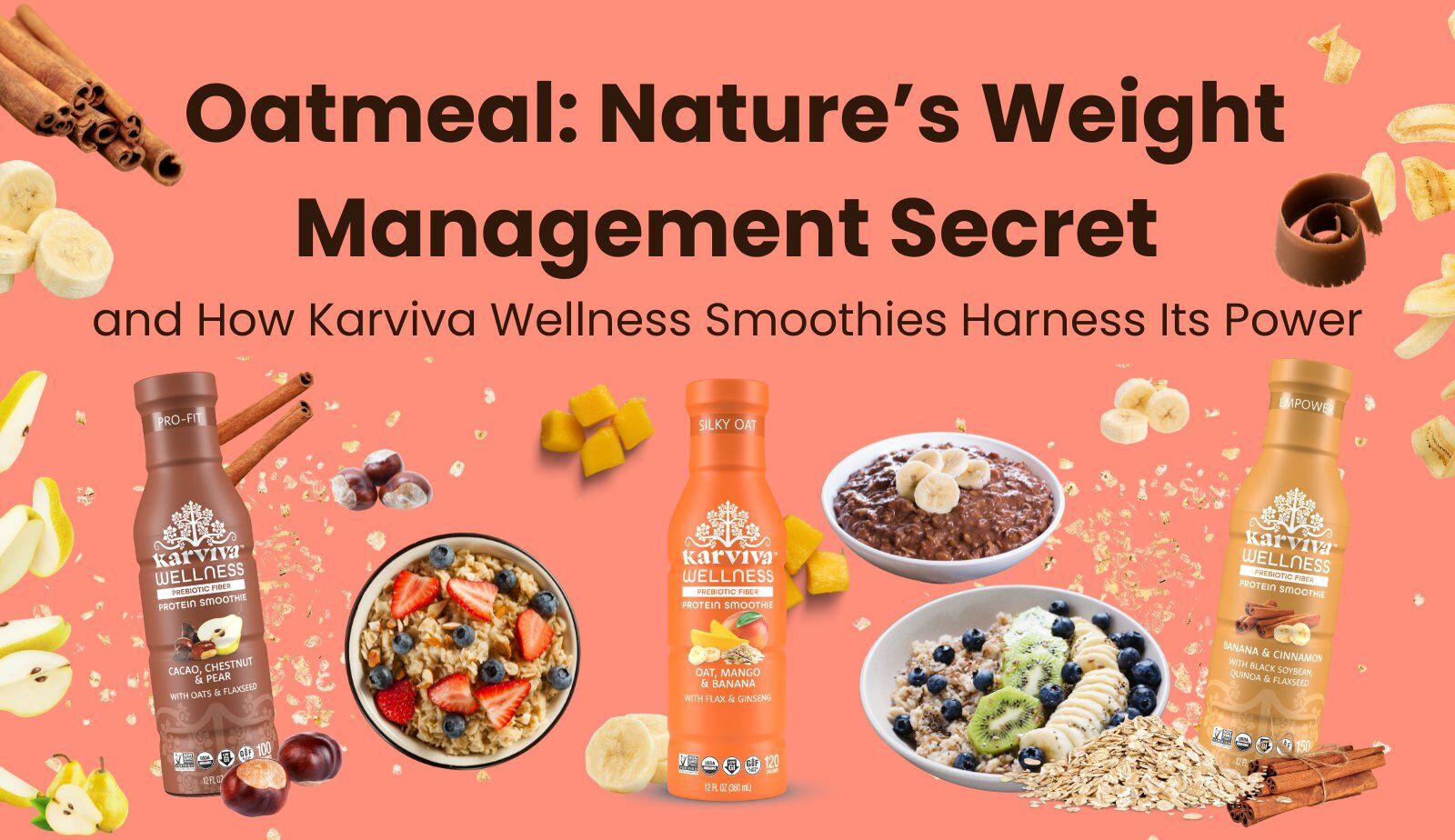 Oatmeal: Nature’s Weight Management Secret and How Karviva Wellness Smoothies Harness Its Power cover